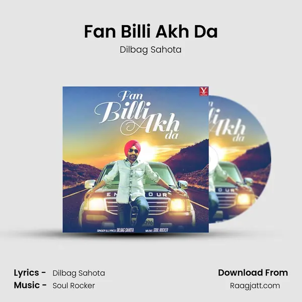 Fan Billi Akh Da mp3 song