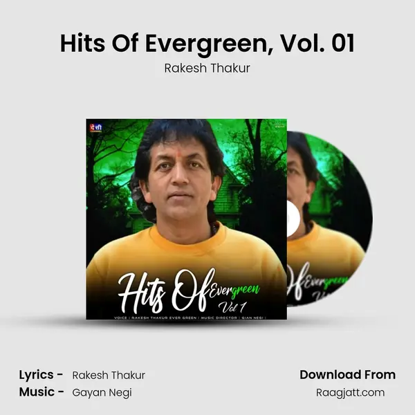 Hits Of Evergreen, Vol. 01 - Rakesh Thakur album cover 