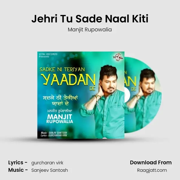 Jehri Tu Sade Naal Kiti - Manjit Rupowalia album cover 