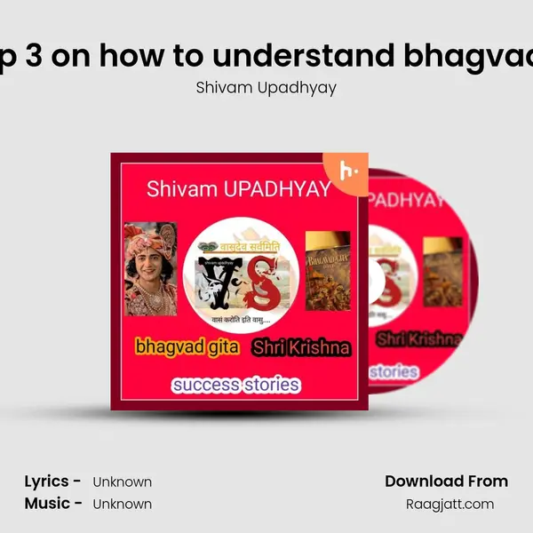 Pro tip 3 on how to understand bhagvad gita - Shivam Upadhyay album cover 