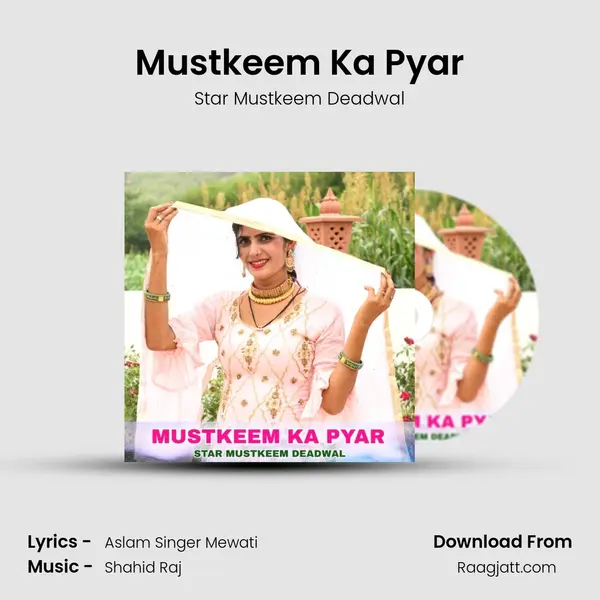 Mustkeem Ka Pyar mp3 song