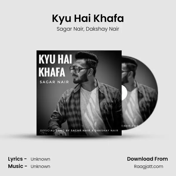 Kyu Hai Khafa - Sagar Nair album cover 