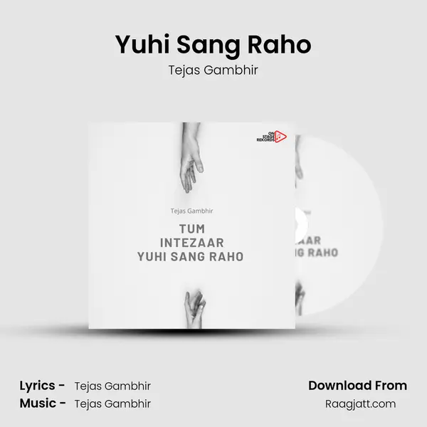 Yuhi Sang Raho - Tejas Gambhir album cover 