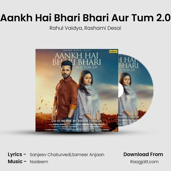 Aankh Hai Bhari Bhari Aur Tum 2.0 mp3 song