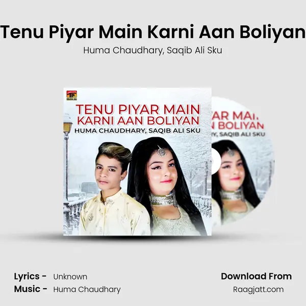 Tenu Piyar Main Karni Aan Boliyan mp3 song