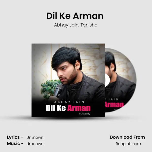 Dil Ke Arman (feat. Tanishq) - Abhay Jain album cover 