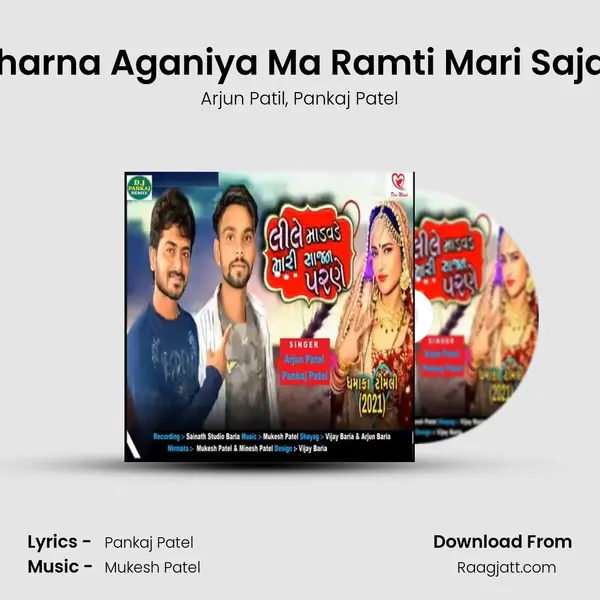 Gharna Aganiya Ma Ramti Mari Sajan mp3 song