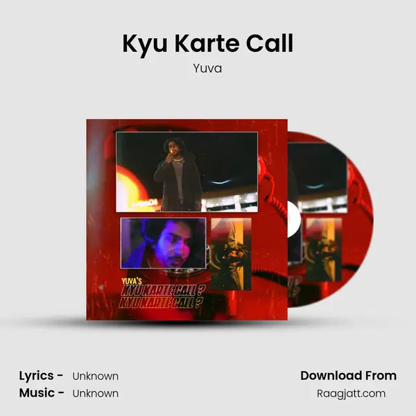 Kyu Karte Call - Yuva album cover 