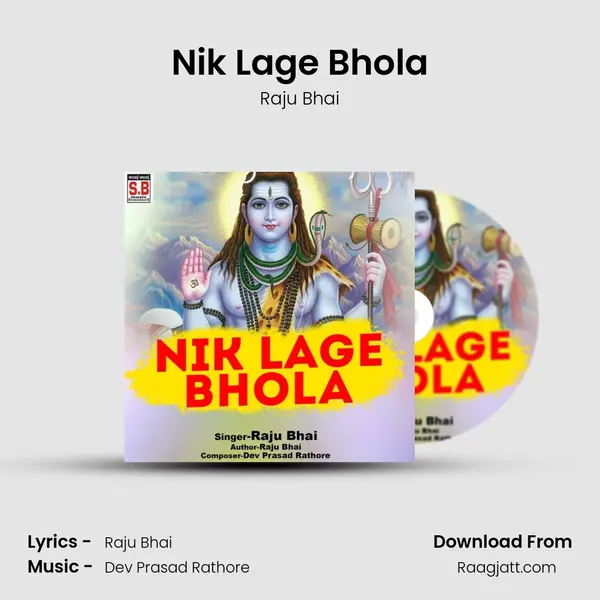 Nik Lage Bhola mp3 song