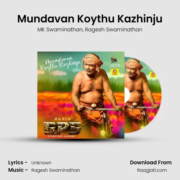 Mundavan Koythu Kazhinju mp3 song