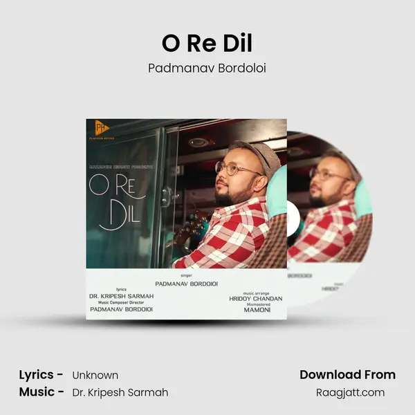 O Re Dil - Padmanav Bordoloi album cover 