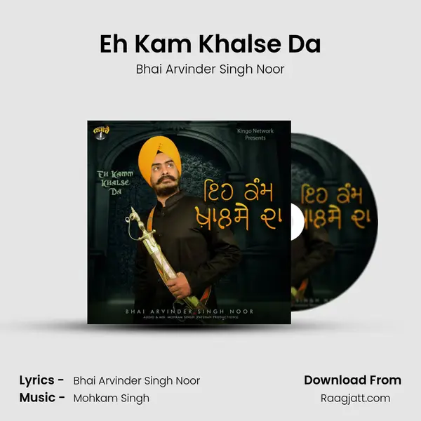 Eh Kam Khalse Da - Bhai Arvinder Singh Noor album cover 