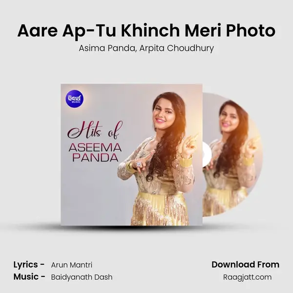 Aare Ap-Tu Khinch Meri Photo mp3 song