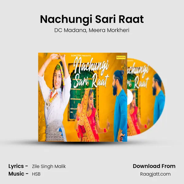 Nachungi Sari Raat mp3 song