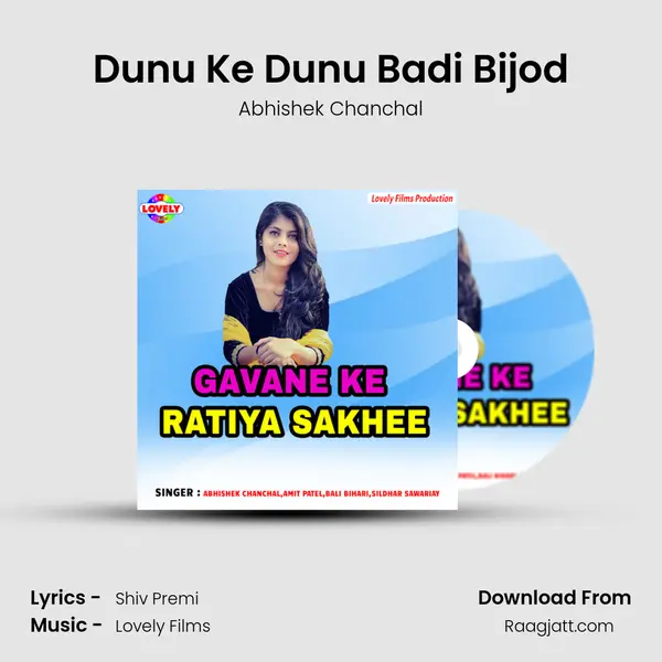 Dunu Ke Dunu Badi Bijod - Abhishek Chanchal album cover 