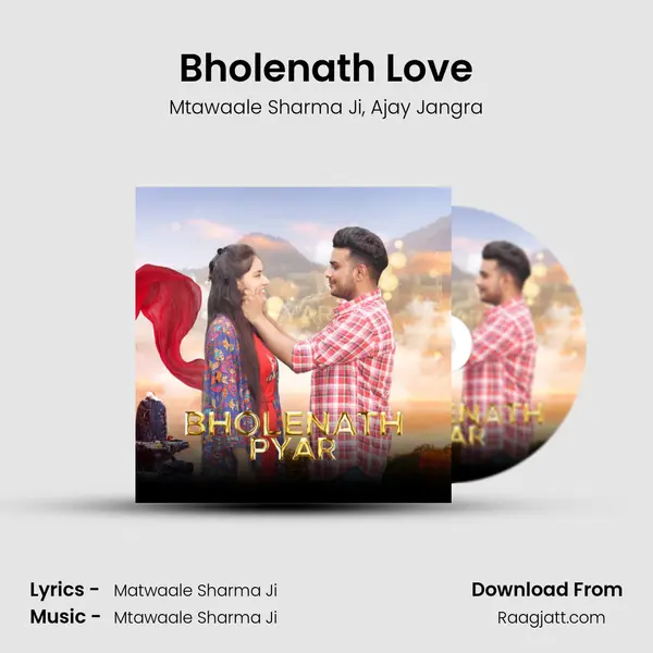 Bholenath Love - Mtawaale Sharma Ji album cover 