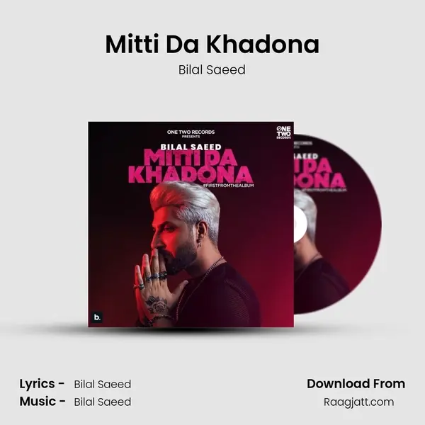 Mitti Da Khadona - Bilal Saeed album cover 