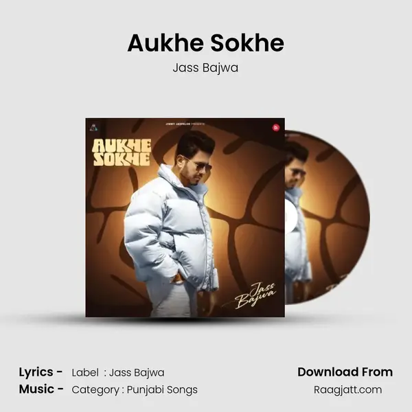 Aukhe Sokhe - Jass Bajwa album cover 