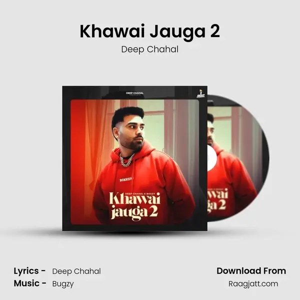 Khawai Jauga 2 - Deep Chahal album cover 