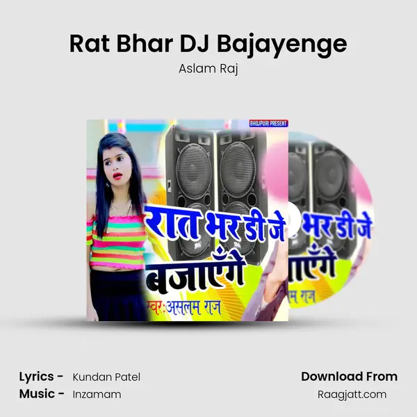 Rat Bhar DJ Bajayenge - Aslam Raj album cover 