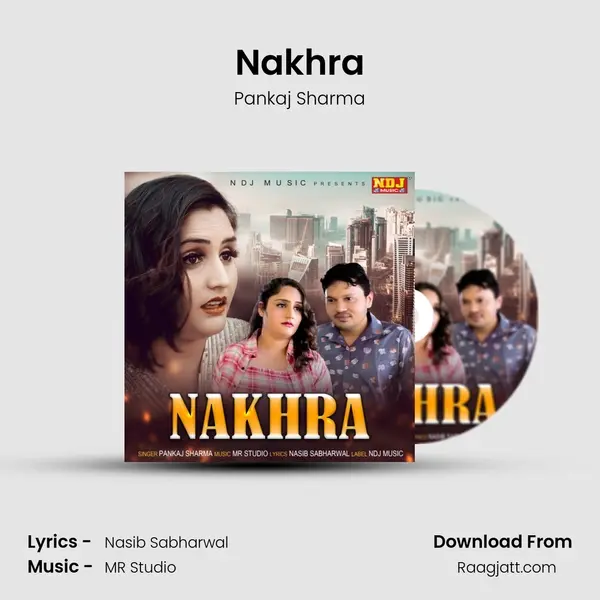 Nakhra - Pankaj Sharma mp3 song