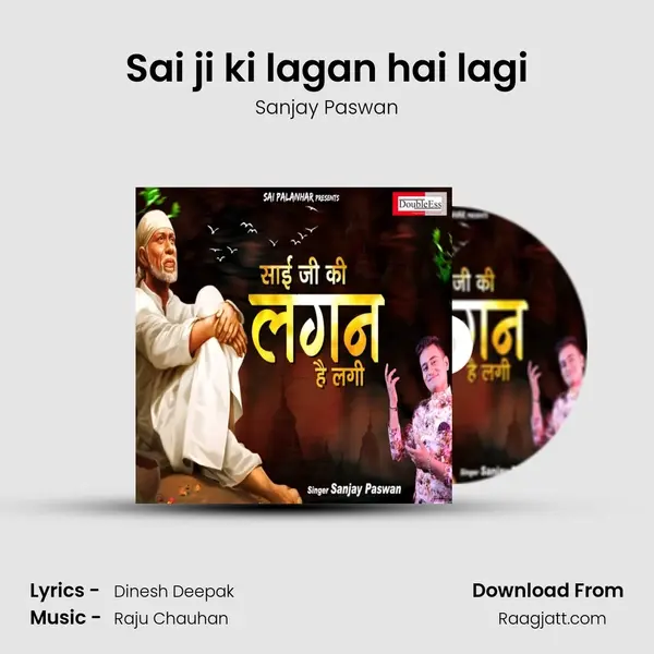 Sai ji ki lagan hai lagi - Sanjay Paswan album cover 