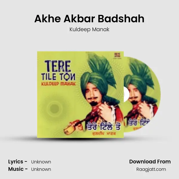 Akhe Akbar Badshah - Kuldeep Manak album cover 