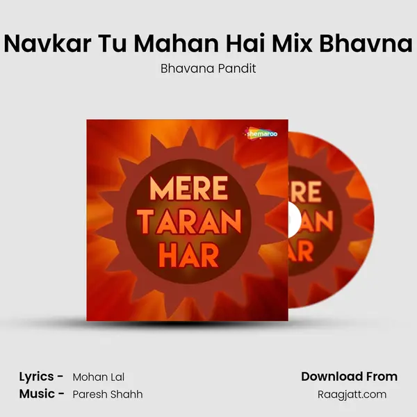 Navkar Tu Mahan Hai Mix Bhavna - Bhavana Pandit album cover 