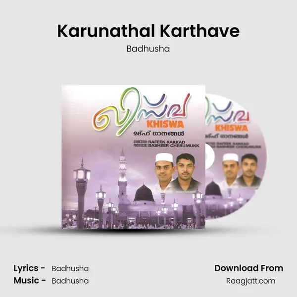 Karunathal Karthave - Badhusha album cover 