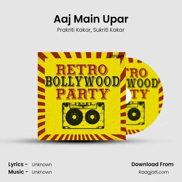 Aaj Main Upar - Prakriti Kakar album cover 