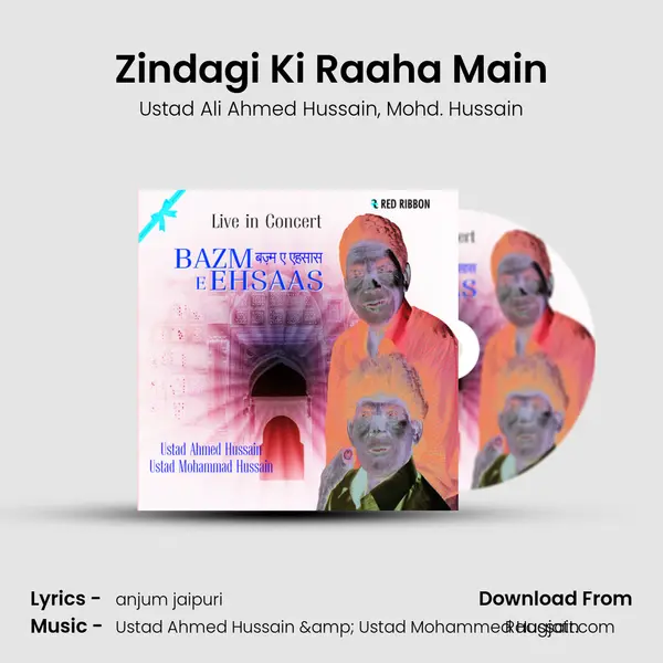 Zindagi Ki Raaha Main - Ustad Ali Ahmed Hussain mp3 song