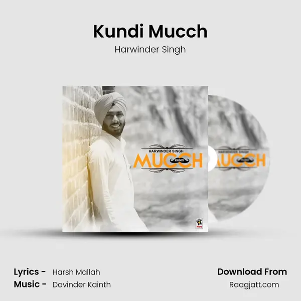 Kundi Mucch - Harwinder Singh album cover 