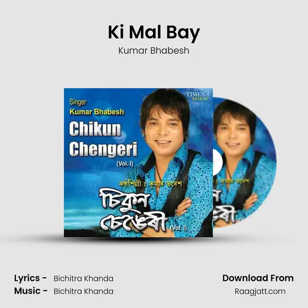 Ki Mal Bay - Kumar Bhabesh album cover 