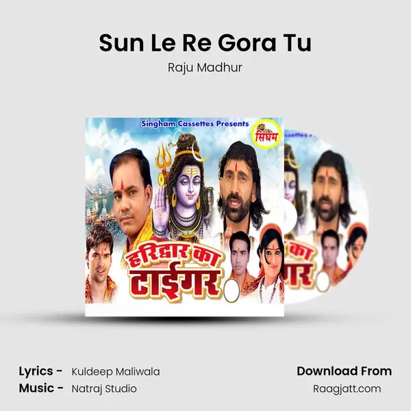 Sun Le Re Gora Tu mp3 song