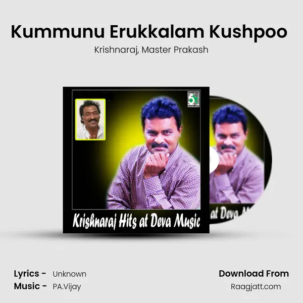 Kummunu Erukkalam Kushpoo (From Rettai Jadai Vayasu) mp3 song