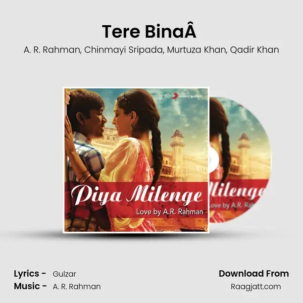 Tere BinaÂ (From Guru) mp3 song