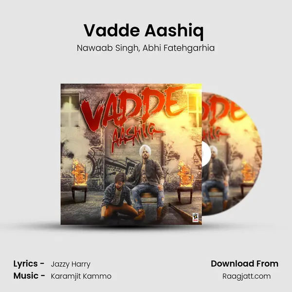 Vadde Aashiq (feat. Abhi Fatehgarhia) mp3 song