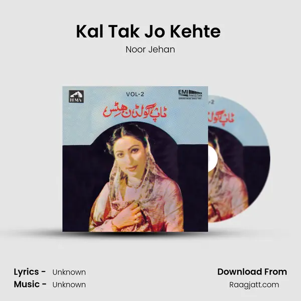 Kal Tak Jo Kehte (From 