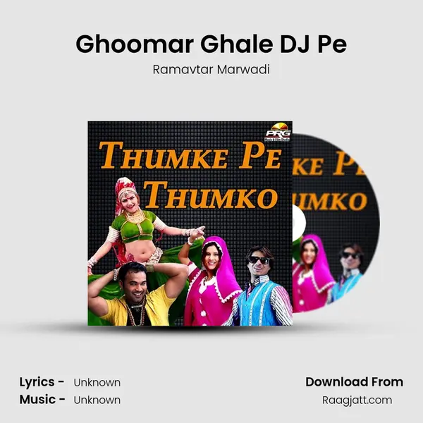 Ghoomar Ghale DJ Pe mp3 song