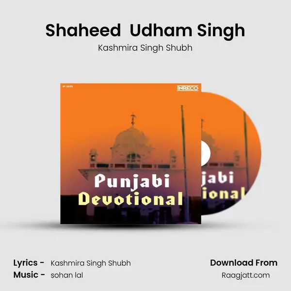 Shaheed  Udham Singh - Kashmira Singh Shubh album cover 