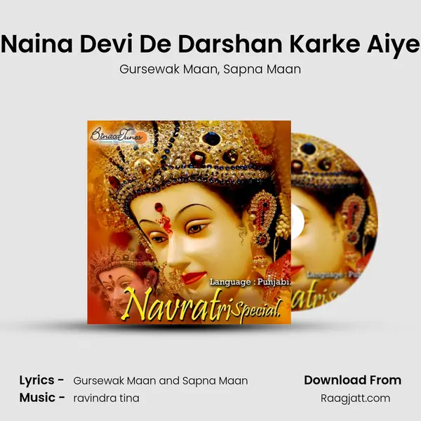 Naina Devi De Darshan Karke Aiye - Gursewak Maan album cover 