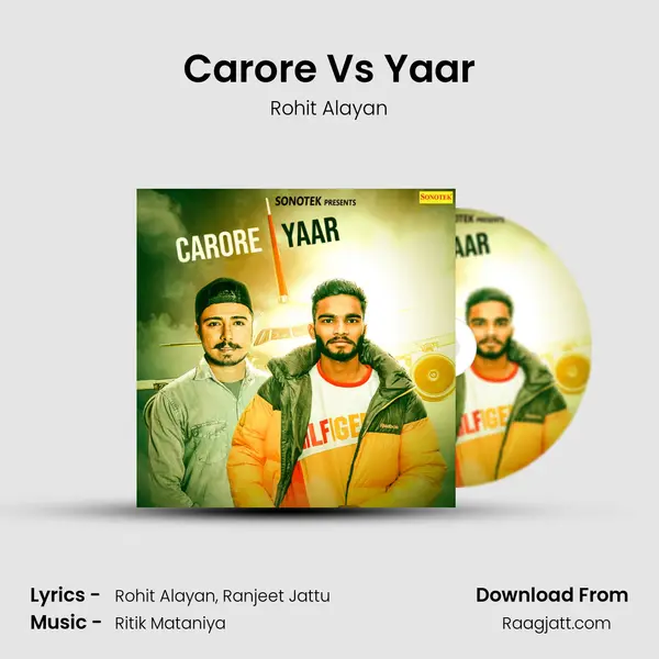 Carore Vs Yaar mp3 song