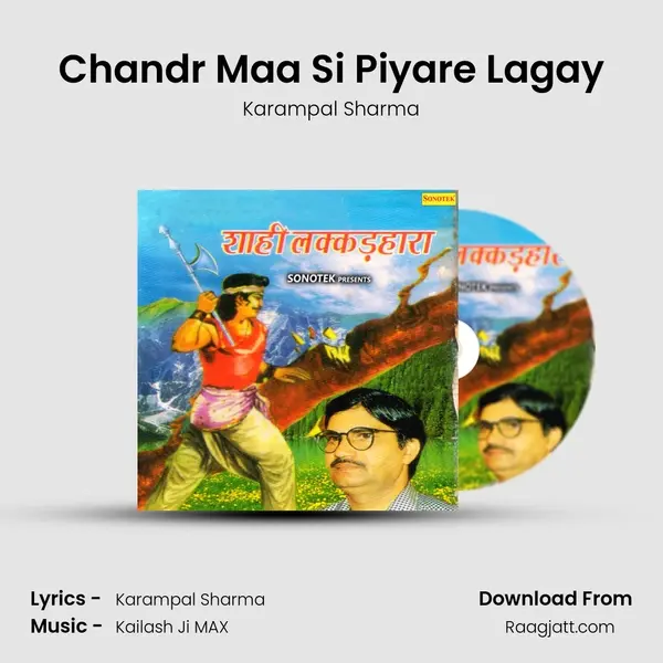 Chandr Maa Si Piyare Lagay - Karampal Sharma album cover 