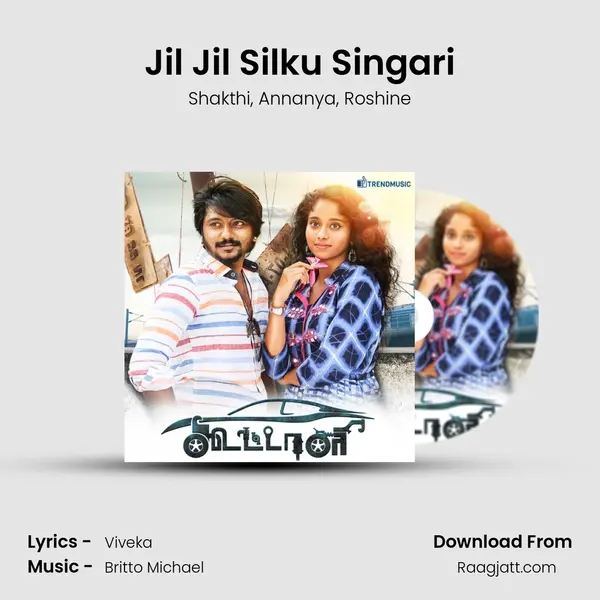 Jil Jil Silku Singari - Shakthi album cover 