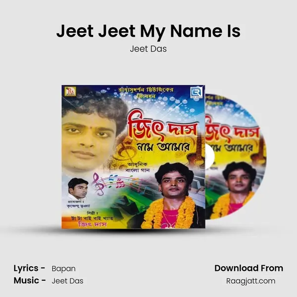 Jeet Jeet My Name Is mp3 song