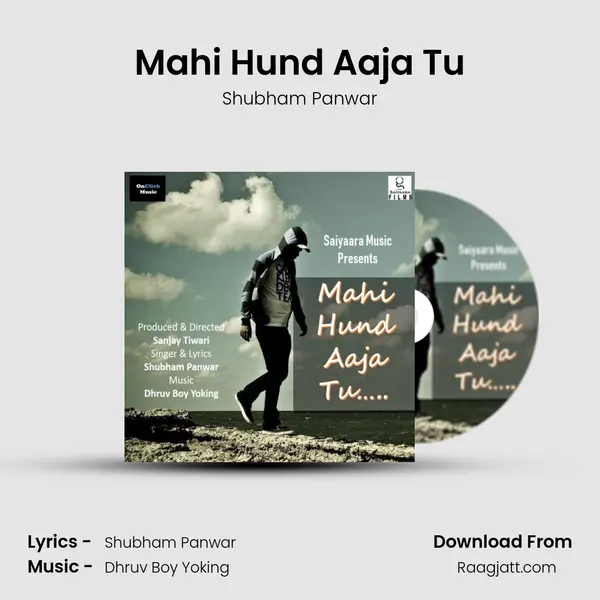 Mahi Hund Aaja Tu - Shubham Panwar album cover 