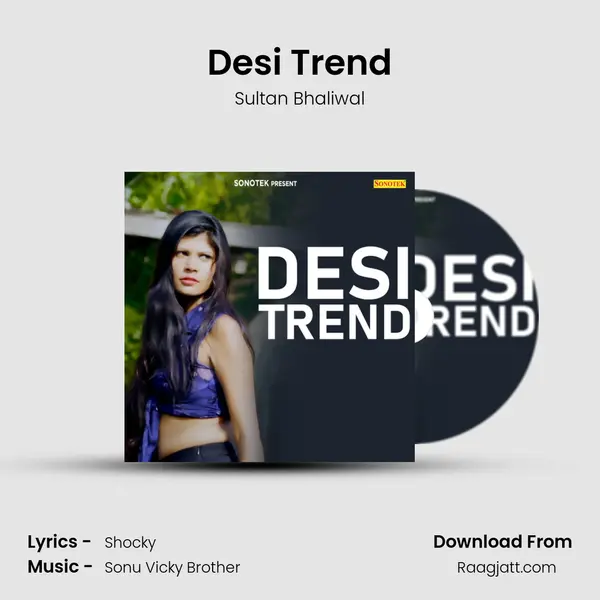 Desi Trend mp3 song