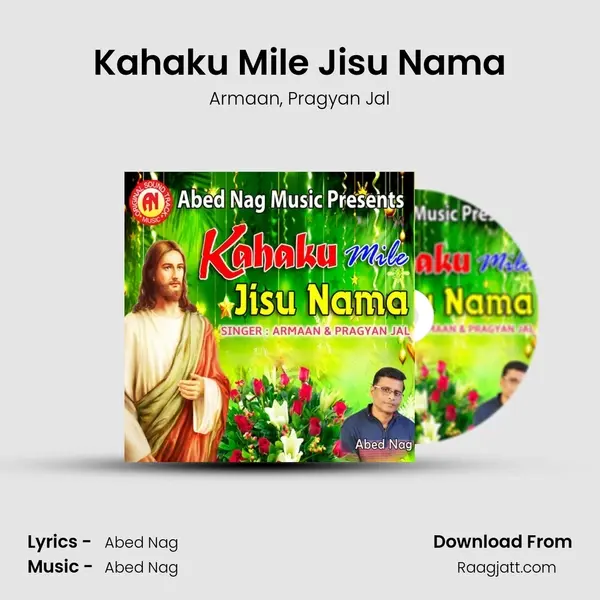 Kahaku Mile Jisu Nama mp3 song