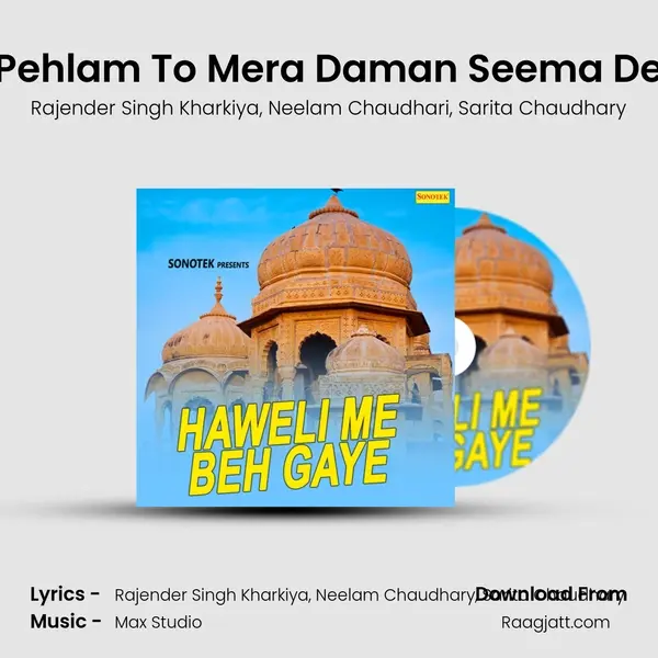 Pehlam To Mera Daman Seema De - Rajender Singh Kharkiya album cover 