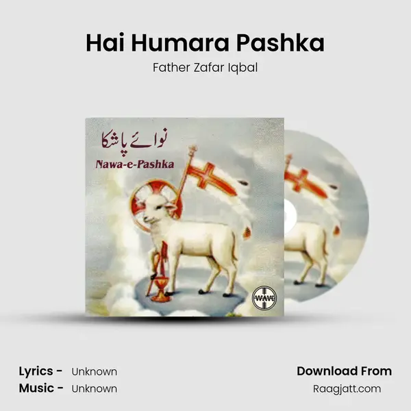 Hai Humara Pashka - Father Zafar Iqbal album cover 